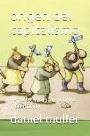 Cover of origen del capitalismo