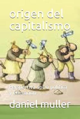 Cover of origen del capitalismo