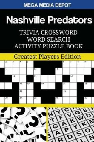 Cover of Nashville Predators Trivia Crossword Word Search Activity Puzzle Book