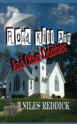 Cover of Road Kill Art and Other Oddities