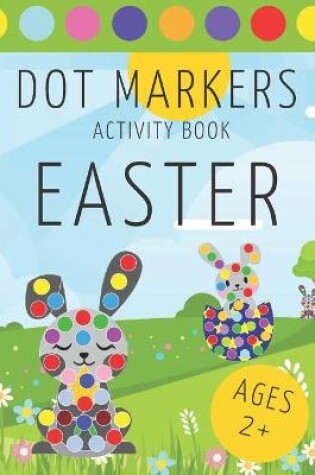 Cover of Easter Dot Markers Activity Book