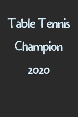 Book cover for Table Tennis Champion 2020