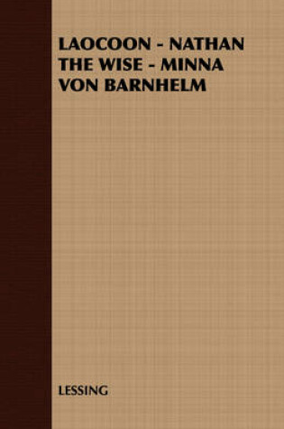 Cover of Laocoon - Nathan the Wise - Minna Von Barnhelm