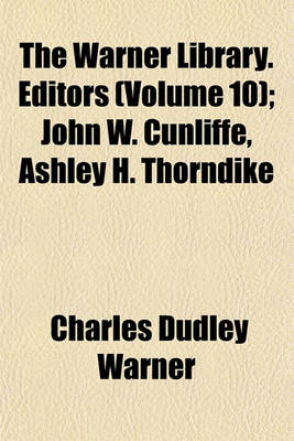 Book cover for The Warner Library. Editors (Volume 10); John W. Cunliffe, Ashley H. Thorndike