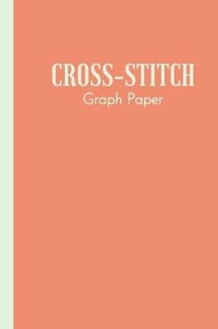Cover of Cross-Stitch Graph Paper