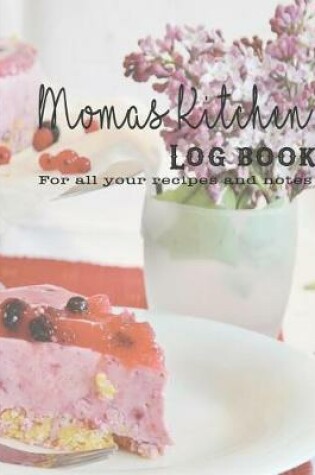 Cover of Momas kitchen Log Book