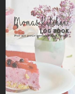 Book cover for Momas kitchen Log Book