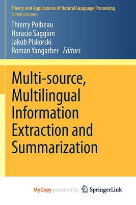 Cover of Multi-Source, Multilingual Information Extraction and Summarization