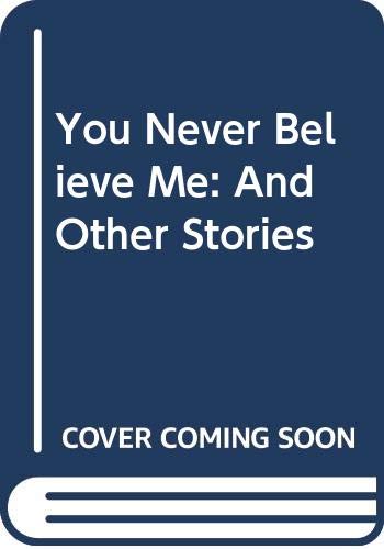 Book cover for You Never Believe Me