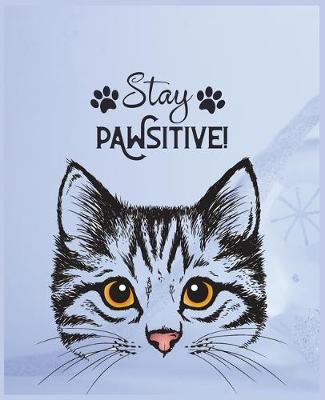 Book cover for Stay PAWsitive!