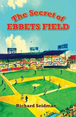Book cover for The Secret of Ebbets Field