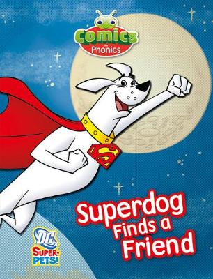 Book cover for Comics for Phonics Super-Dog Finds a Friend 6-pack Green C Set 25