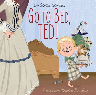 Book cover for Go to Bed, Ted!