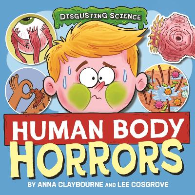 Book cover for Disgusting Science: Human Body Horrors