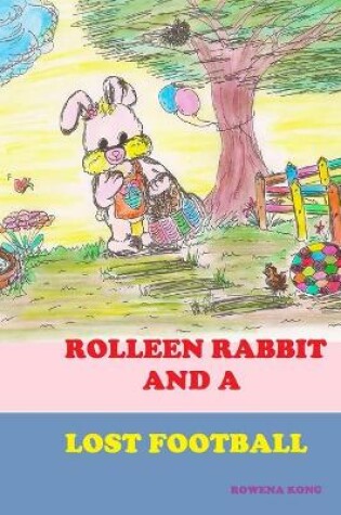 Cover of Rolleen Rabbit and a Lost Football