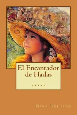 Book cover for El Encantador de Hadas