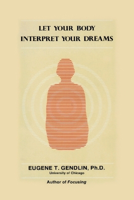 Cover of Let Your Body Interpret Your Dreams