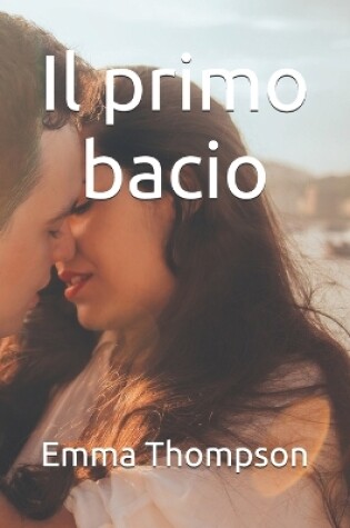 Cover of Il primo bacio