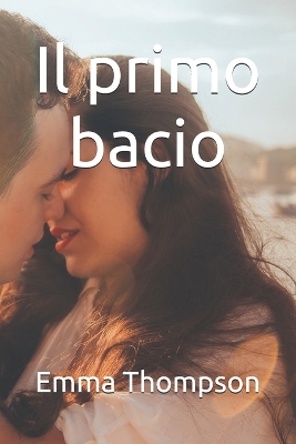 Book cover for Il primo bacio