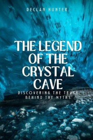 Cover of The Legend of the Crystal Cave