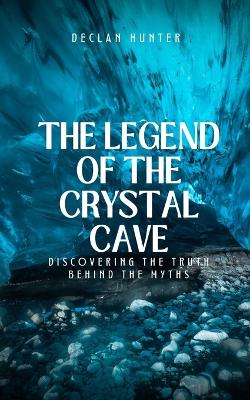 Book cover for The Legend of the Crystal Cave