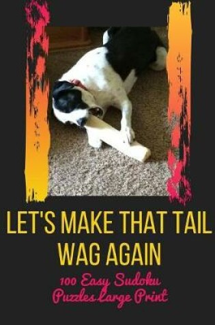 Cover of Let's Make That Tail Wag Again