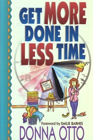 Cover of Get More Done in Less Time