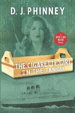 Cover of The Cigarette Girl on the Tango