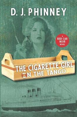 Book cover for The Cigarette Girl on the Tango