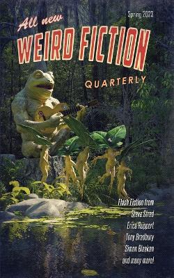 Cover of Weird Fiction Quarterly - Spring 2023