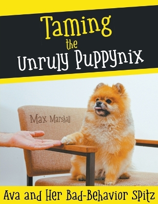 Book cover for Taming the Unruly Puppynix