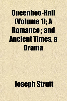 Book cover for Queenhoo-Hall (Volume 1); A Romance; And Ancient Times, a Drama