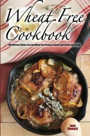 Cover of Wheat Free Cookbook