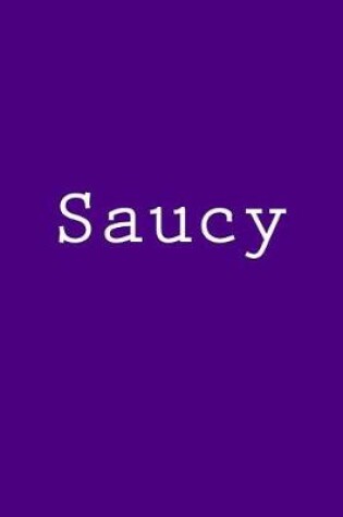 Cover of Saucy