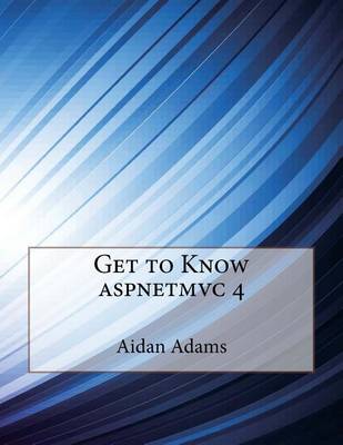 Book cover for Get to Know Aspnetmvc 4