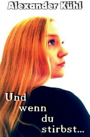 Cover of Und wenn du stirbst