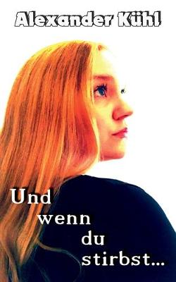 Book cover for Und wenn du stirbst