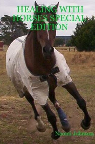 Cover of Healing With Horses Special Edition