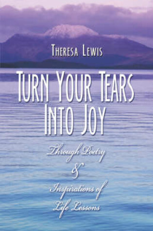 Cover of Turn Your Tears Into Joy