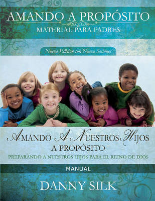 Book cover for Amando a Nuestro Hijos a Proposito- Manual