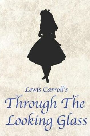 Cover of Lewis Carroll's Through the Looking Glass