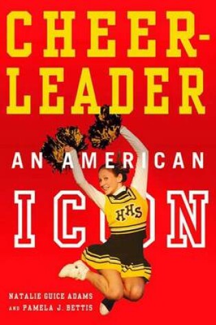 Cover of Cheerleader!: An American Icon