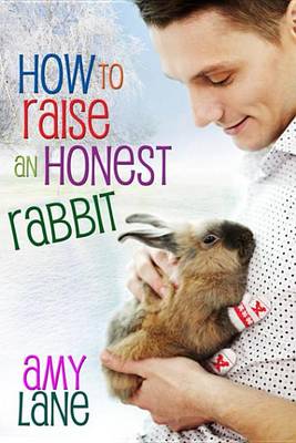 Book cover for How to Raise an Honest Rabbit