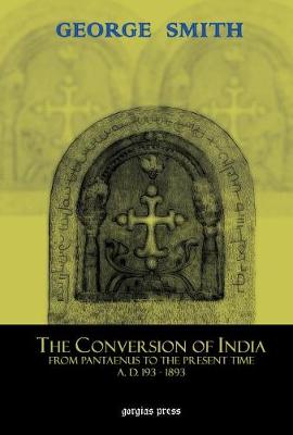 Book cover for The Conversion of India: From Pantaenus to the Present Time (AD 193-1893)