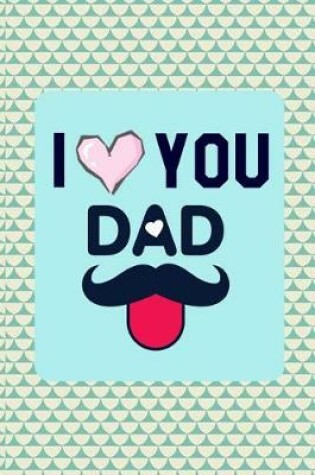 Cover of I Love You Dad