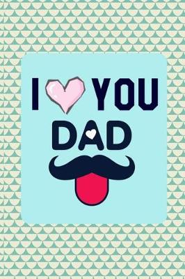 Book cover for I Love You Dad