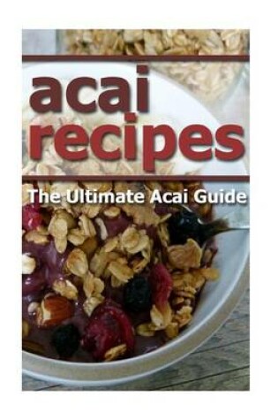 Cover of Acai Recipes