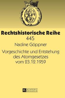 Cover of Vorgeschichte Und Entstehung Des Atomgesetzes Vom 23.12.1959