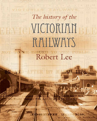 Book cover for The History Of The Victorian Railways