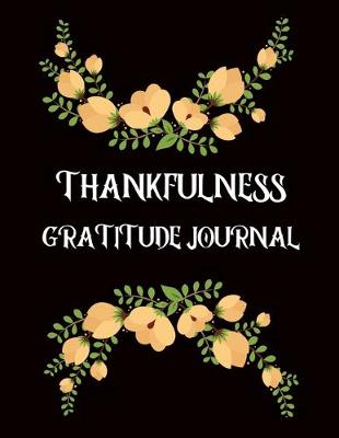 Book cover for Thankfulness gratitude journal